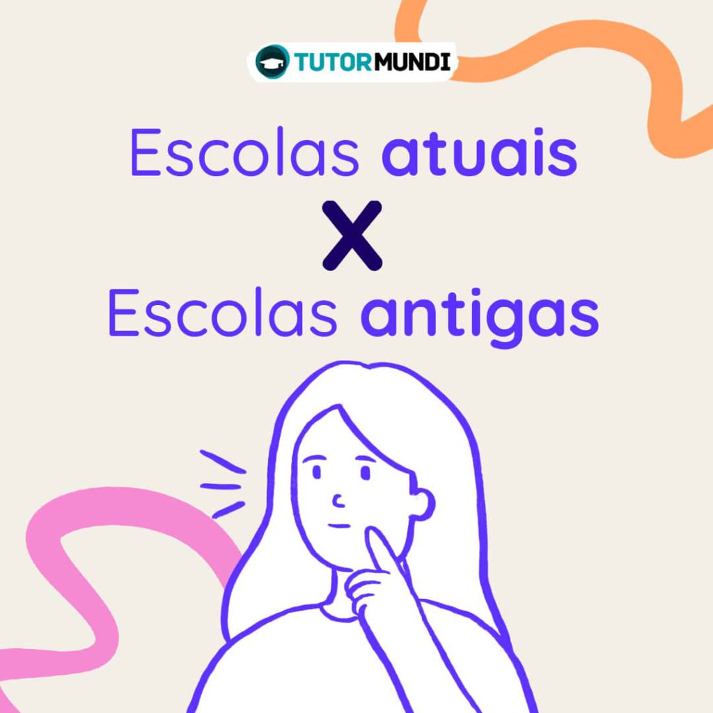 diferenças escolas antigas e atuais